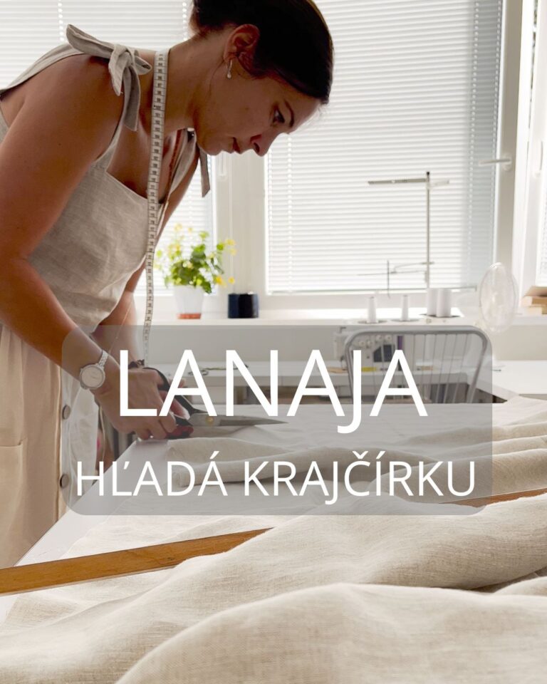 Lanaja hľadá krajčírku